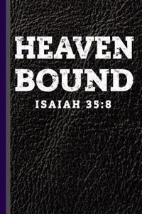 Heaven Bound Isaiah 35