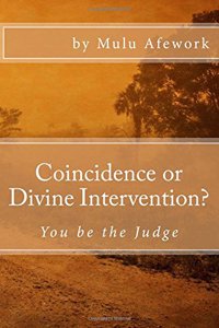 Coincidence or Divine Intervention: You be the Judge