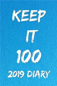 Keep It 100 2019 Diary