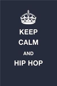 Keep Calm and Hip Hop