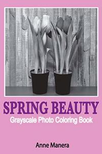 Spring Beauty Grayscale Photo Coloring Book