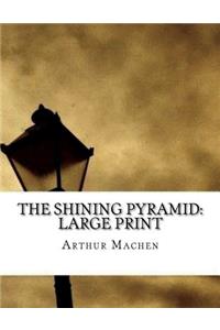 The Shining Pyramid
