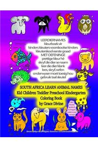 LEERDIERNAMES kleurboek SOUTH AFRICA LEARN ANIMAL NAMES Kid Children Toddler Preschool Kindergarten Coloring Book by Grace Divine