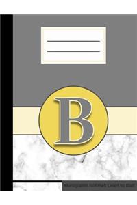 B Monogramm Notizheft Liniert 60 Blatt