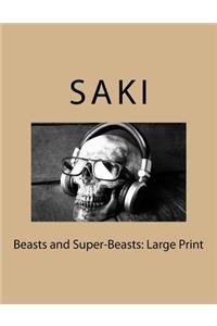 Beasts and Super-Beasts