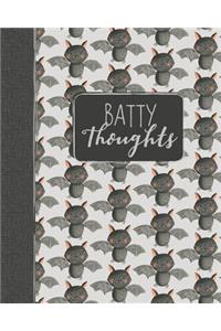 Batty Thoughts