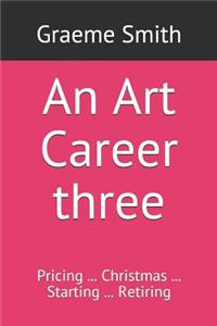 An Art Career three