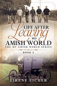 Life After Leaving My Amish World