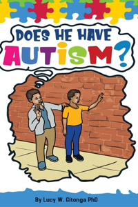 Does He Have Autism?
