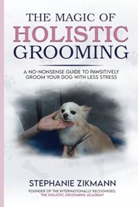 Magic of Holistic Grooming