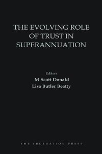 THE EVOLVING ROLE OF TRUST IN SUPER