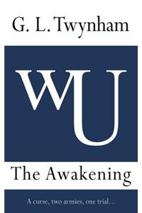The Awakening - A Curse, Two Armies, One Trial....