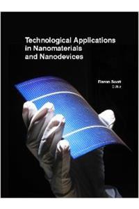 Technological Applications In Nanomaterials And Nanodevices