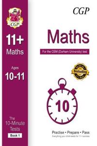 10-Minute Tests for 11+ Maths (Ages 10-11) - CEM Test