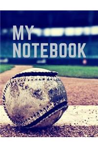 My Notebook. for Baseball Fans. Blank Lined Planner Journal Diary.