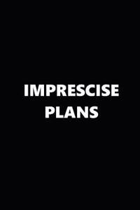 2019 Weekly Planner Imprecise Plans Black White 134 Pages