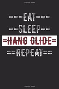 Hang Gliders Journal - Eat Sleep Hang Glide Repeat