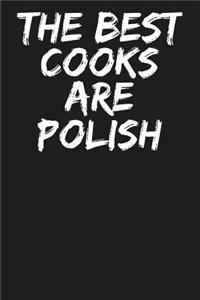 The Best Cooks Are Polish