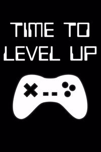 Time to Level Up