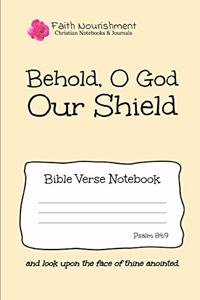 Behold, O God Our Shield