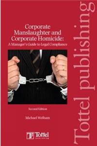 Corporate Manslaughter and Corporate Homicide