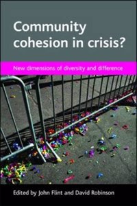 Community Cohesion in Crisis? New Dimensions of Diversity and Difference