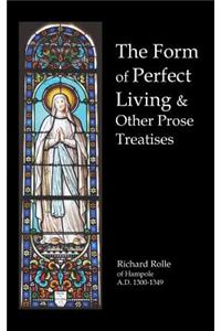The Form of Perfect Living and Other Prose Treatises