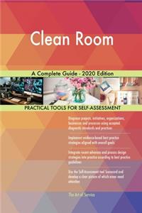 Clean Room A Complete Guide - 2020 Edition