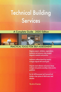 Technical Building Services A Complete Guide - 2020 Edition