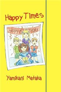 Happy Times