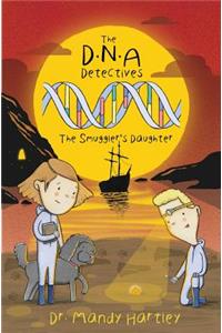 The DNA Detectives The Smuggler's Daughter