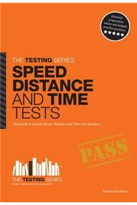 Speed, Distance and Time Tests: Over 450 Sample Speed, Distance and Time Test Questions