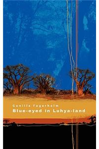 Blue-Eyed in Luhya-Land