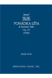 Pohadka Leta (A Summer Tale), Op.29: Study score