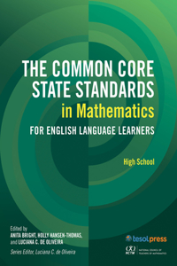 Common Core State Standards in Mathematics for English Language Learners: High School