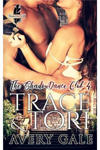 Trace & Tori
