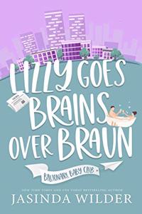 Lizzy Goes Brains Over Braun