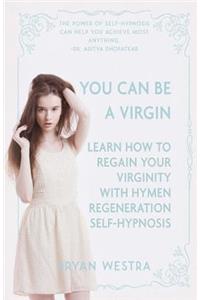 You Can Be A Virgin