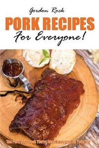 Pork Recipes for Everyone!