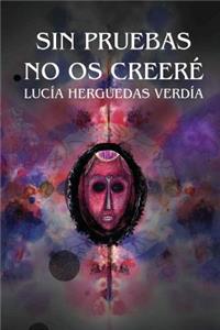 Sin Pruebas No OS Creere, Segunda Edicion