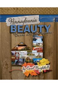 Pennsylvania Beauty - Barns and Landscapes