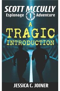 A Tragic Introduction
