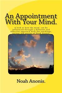 Appointment With Your Mind