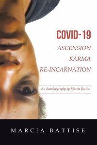Covid-19 Ascension Karma Re-Incarnation