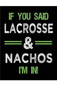 If You Said Lacrosse & Nachos I'm In