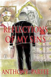 Reflections of My Sins