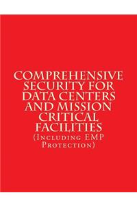 Comprehensive Security for Data Centers and Mission Critical Facilities