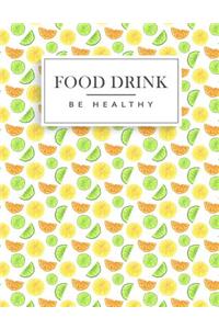 Food Drink Be Healthy