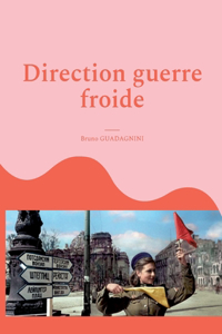 Direction guerre froide