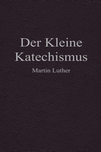 Kleine Katechismus